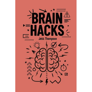 Brain Hacks: Life-Changing Strategies to Improve Executive Functioning