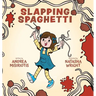 Slapping Spaghetti