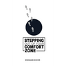 Stepping Out Of Your Comfort Zone