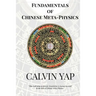 Fundamentals of Chinese Meta-Physics