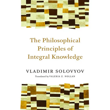 Philosophical Principles of Integral Knowledge