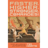 Faster, Higher, Stronger, Comrades!: Sports, Art, and Ideology in Late Russian and Early Soviet Culture