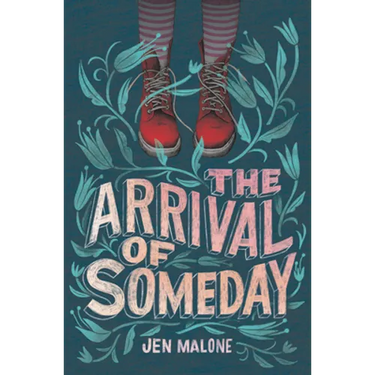 The Arrival of Someday