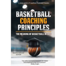 Basketball Coaching Principles: The Meaning of Basketball in Life