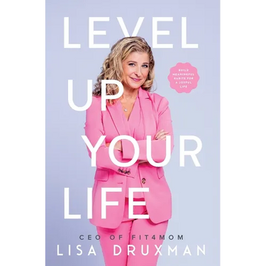 Level Up Your LIfe: Build meaningful habits for a joyful life