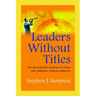 Leaders Without Titles