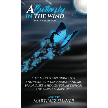 A Butterfly In The Wind: Poetic Collection