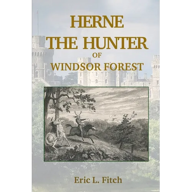 Herne The Hunter of Windsor Forest