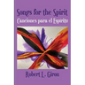Songs for the Spirit / Canciones para el Espiritu