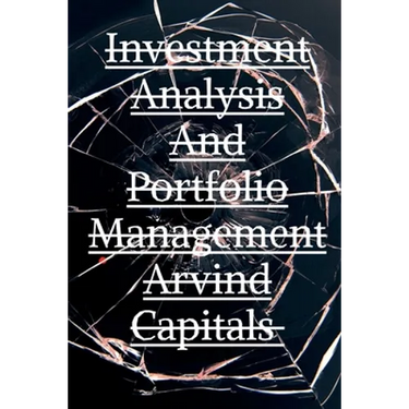 Investment Analysis And Portfolio Management Arvind Capitals