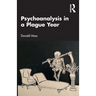 Psychoanalysis in a Plague Year