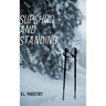 Slipshod and Standing