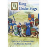 A King Under Siege: Book One of The Plantagenet Legacy