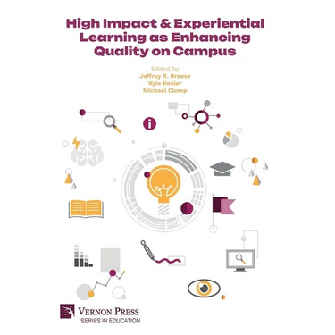 High Impact & Experiential Learning as Enhancing Quality on Campus