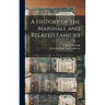 A History of the Marshall and Related Families