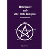 Witchcraft and The Old Religion: an introduction