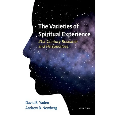 The Varieties of Spiritual Experience: 21st Century Research and Perspectives