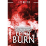 This Rotten World: Let It Burn