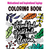 Motivational and Inspirational Sayings Coloring Book: Good Vibes Coloring Books for Adults with Motivational Quotes and Positive Affirmations for Conf