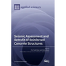 Seismic Assessment and Retrofit of Reinforced Concrete Structures