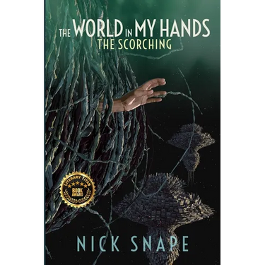 The Scorching: The World in My Hands