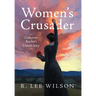 Women's Crusader: Catharine Beecher's Untold Story