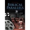 Biblical Parallels: Your Life Featured In The Word Of God