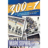 300-1: My 52 -year Journey with St.Louis Hockey and a Championship for the Ages