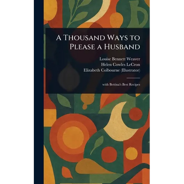A Thousand Ways to Please a Husband
