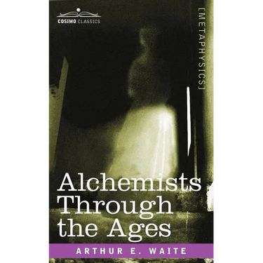 Alchemists Through the Ages