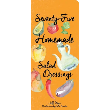 75 Homemade Salad Dressings