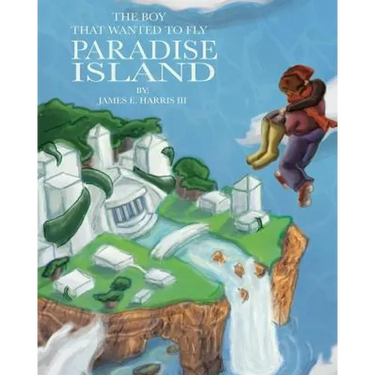 The Boy That Wanted to Fly: Paradise Island