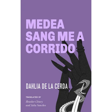 Medea Sang Me a Corrido