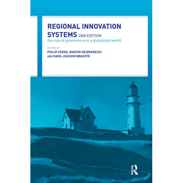 Regional Innovation Systems: The Role of Governances in a Globalized World