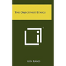 The Objectivist Ethics