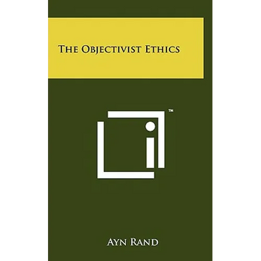 The Objectivist Ethics