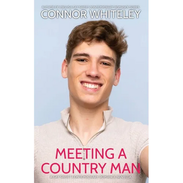 Meeting A Country Man: A Gay Sweet Contemporary Romance Novella