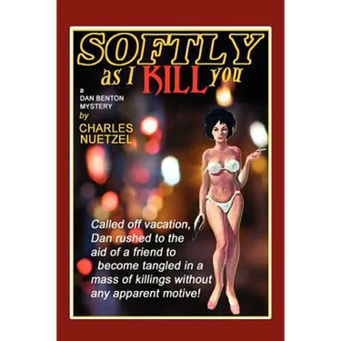 Softly as I Kill You