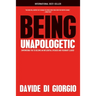 Being Unapologetic: Empowering You to Become an Influential Speaker and Visionary Leader