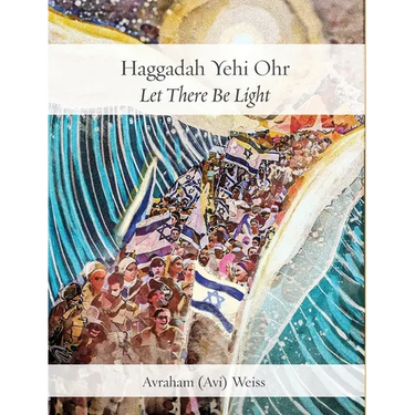 Haggadah Yehi Ohr: Let There Be Light!