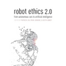 Robot Ethics 2.0: from autonomous cars to artificial intelligence