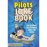 Pilot Jokes: Huge Selection Of Funny Jokes For Pilots