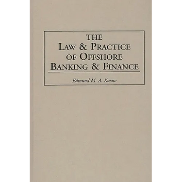 Law and Practice of Offshore Banking and Finance