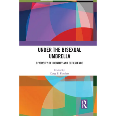 Under the Bisexual Umbrella: Diversity of Identity and Experience