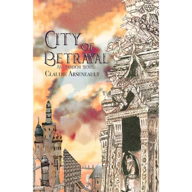 City of Betrayal: An Isandor Novel