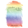 Somewhere Out There: A Memoir