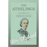 The Athelings, or The Three Gifts - Complete Volume