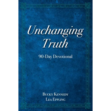 Unchanging Truth: 90-Day Devotional