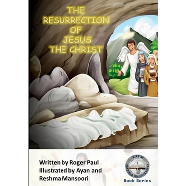 The Resurrection of Jesus The Christ