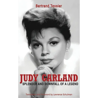 Judy Garland - Splendor and Downfall of a Legend (hardback)